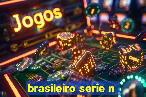 brasileiro serie n