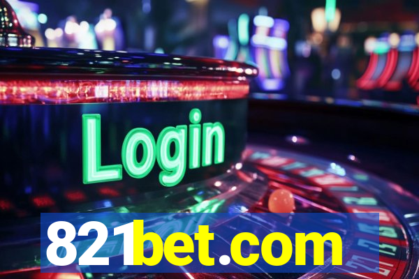 821bet.com