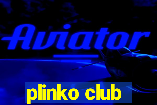 plinko club