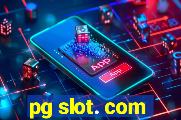 pg slot. com