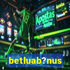 betluab?nus