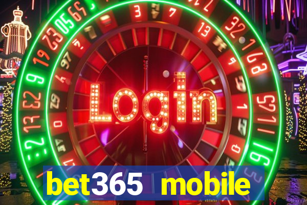 bet365 mobile casino login