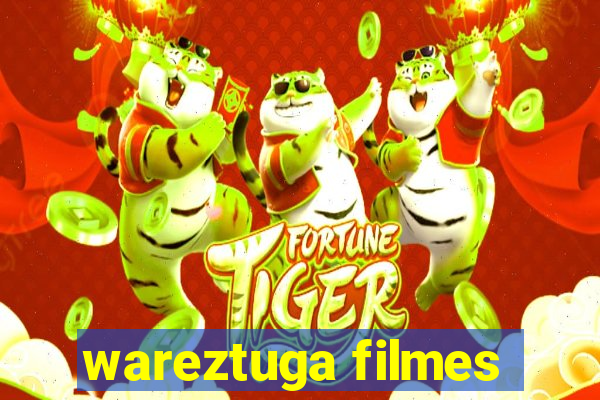 wareztuga filmes