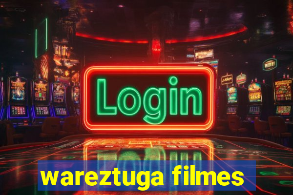 wareztuga filmes