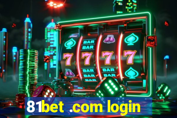 81bet .com login