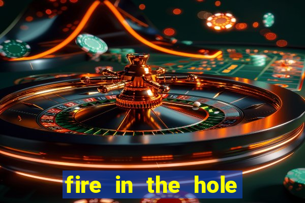 fire in the hole xbomb casino