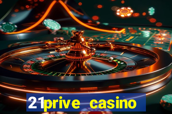 21prive casino bonus codes