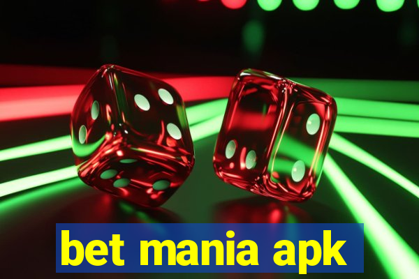 bet mania apk