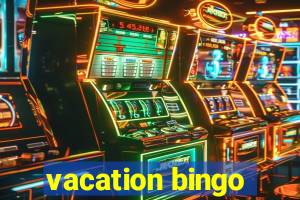 vacation bingo