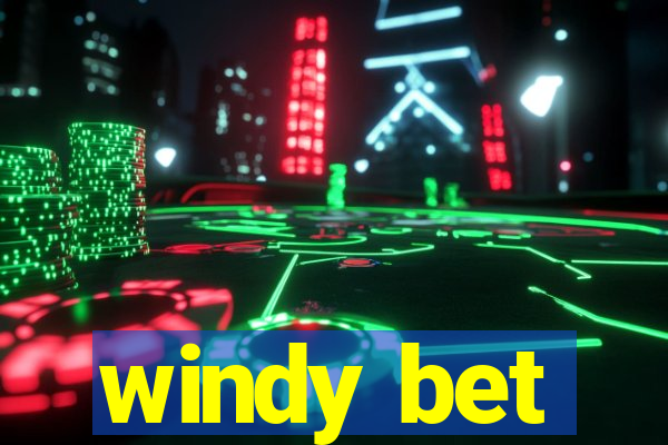 windy bet