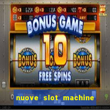 nuove slot machine gratis 2023