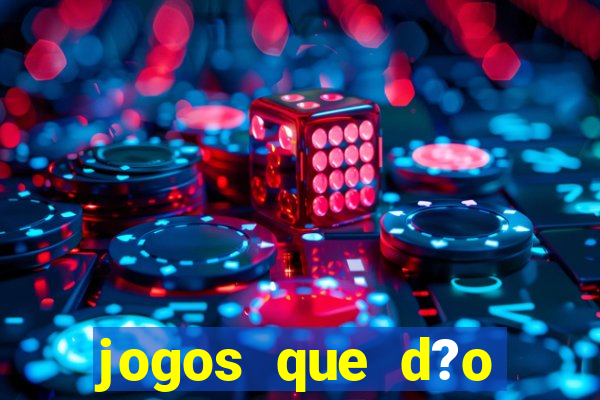 jogos que d?o dinheiro sem precisar depositar