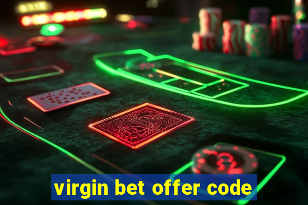 virgin bet offer code