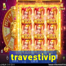 travestivip