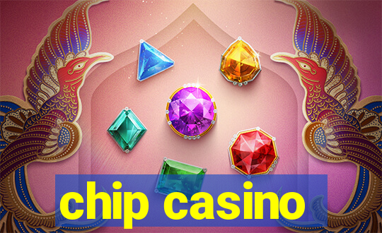 chip casino