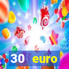 30 euro startguthaben casino