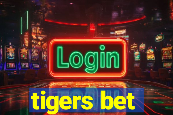 tigers bet