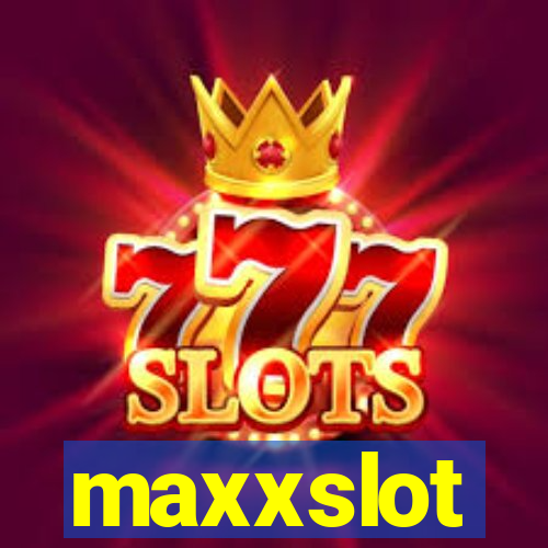 maxxslot