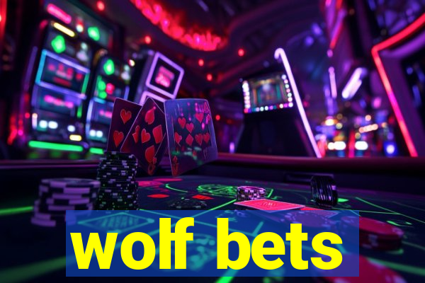 wolf bets