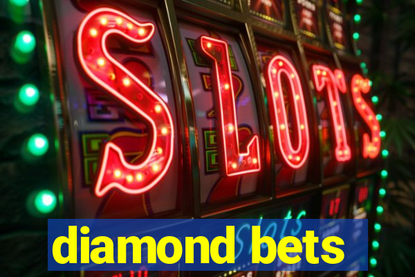 diamond bets