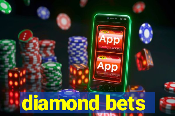 diamond bets