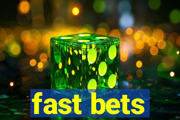 fast bets