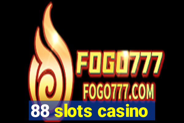 88 slots casino