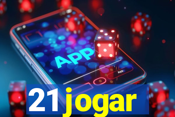 21 jogar