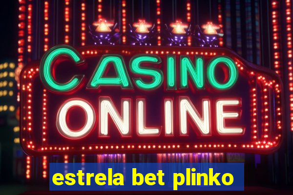 estrela bet plinko