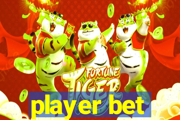 player bet