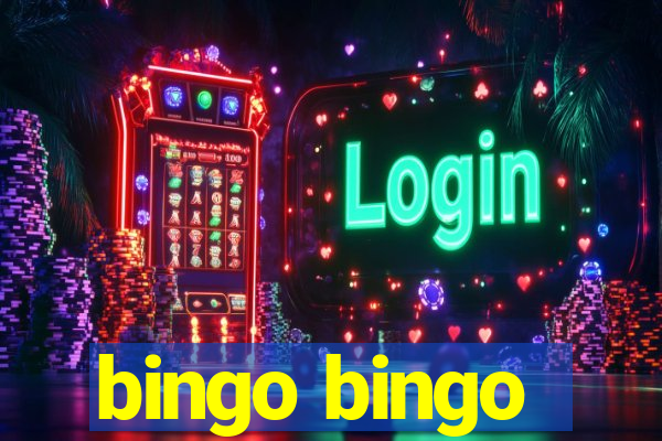 bingo bingo