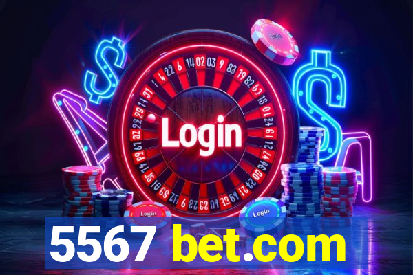 5567 bet.com