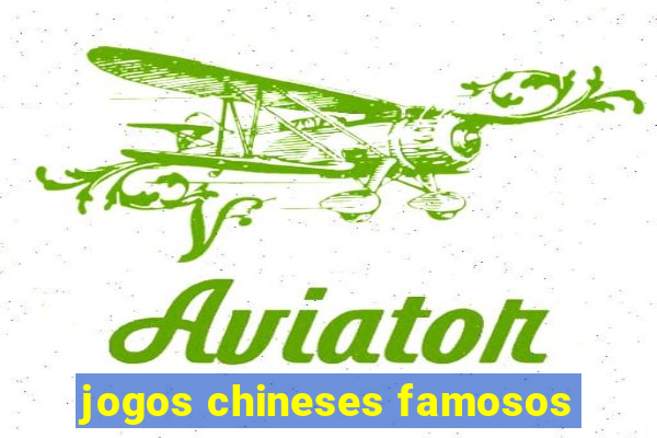 jogos chineses famosos