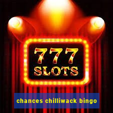 chances chilliwack bingo