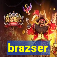 brazser