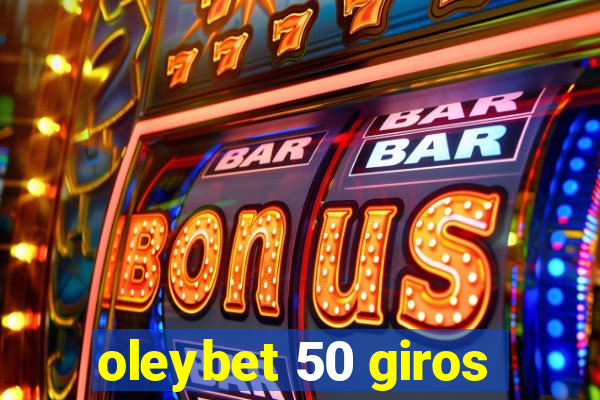 oleybet 50 giros