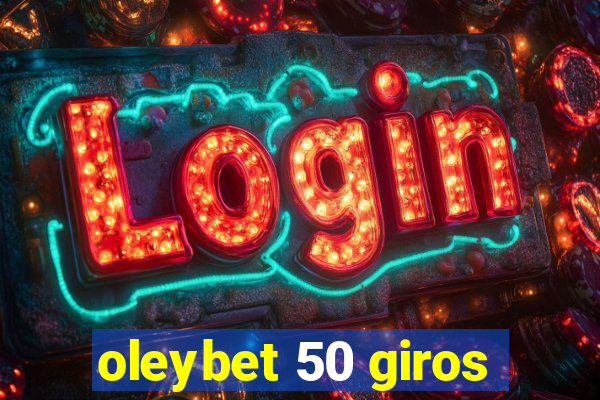 oleybet 50 giros