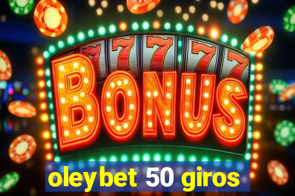 oleybet 50 giros