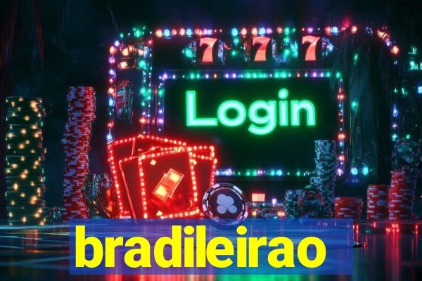 bradileirao