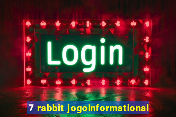 7 rabbit jogoInformational