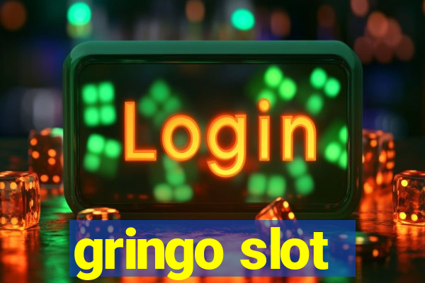 gringo slot