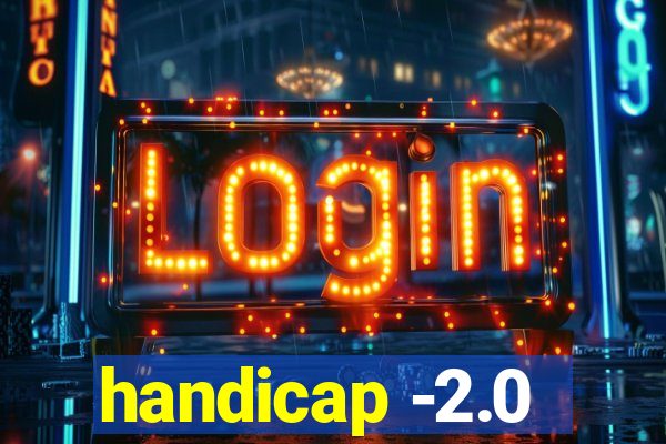 handicap -2.0