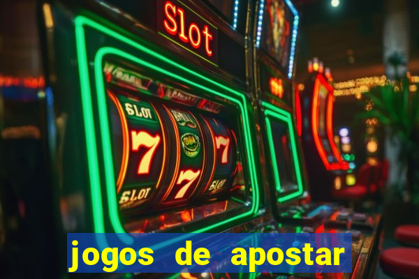 jogos de apostar dinheiro online