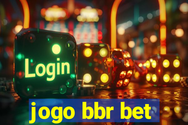 jogo bbr bet