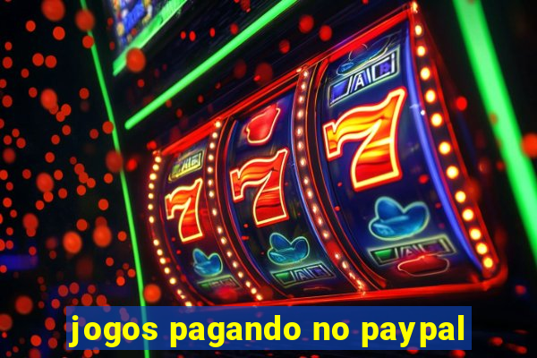 jogos pagando no paypal