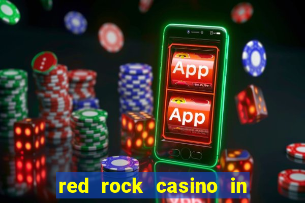 red rock casino in las vegas