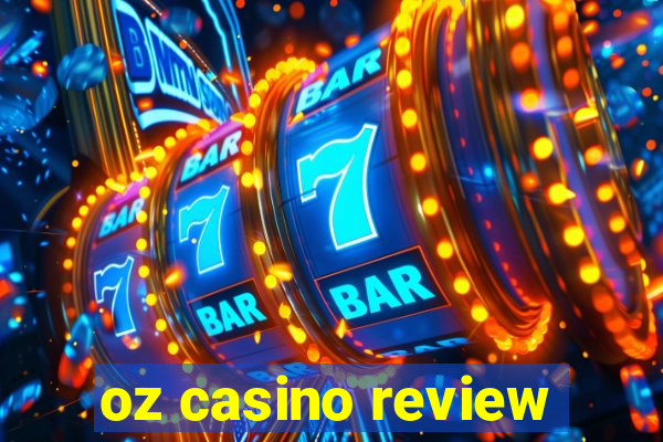 oz casino review