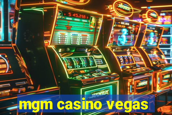 mgm casino vegas