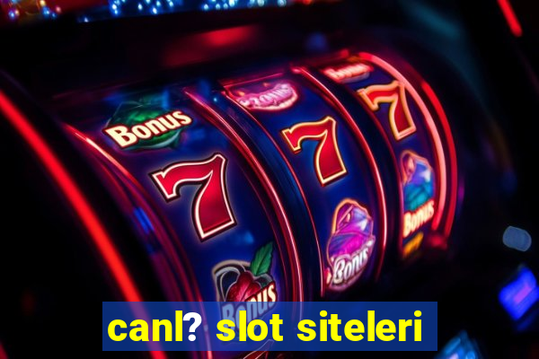 canl? slot siteleri