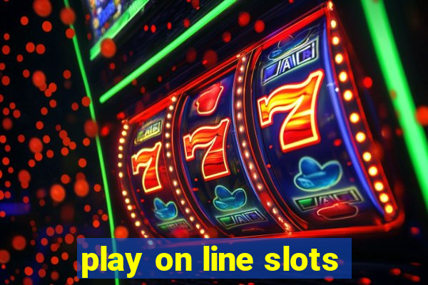 play on line slots